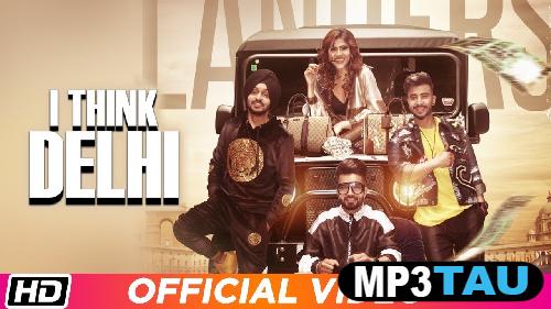 I-Think-Delhi The Landers mp3 song lyrics